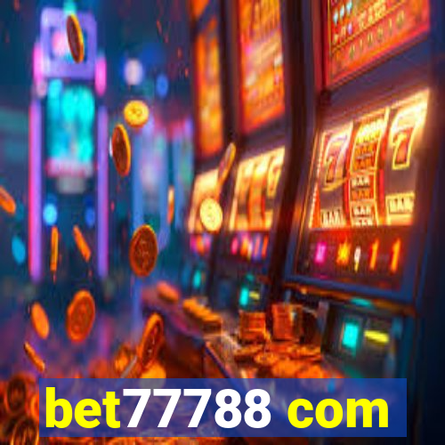 bet77788 com