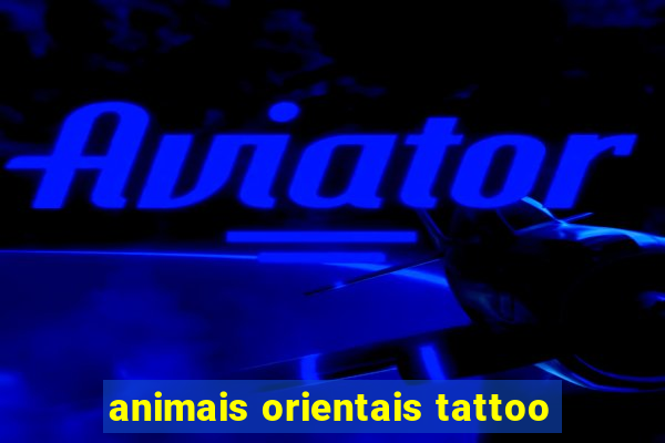 animais orientais tattoo