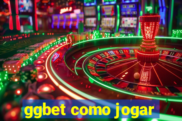 ggbet como jogar