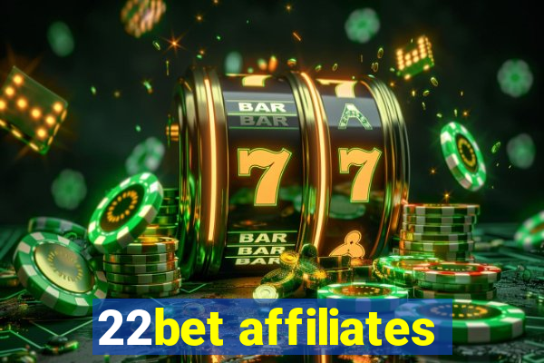 22bet affiliates