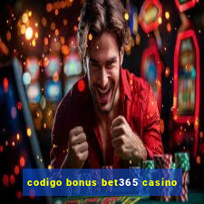 codigo bonus bet365 casino