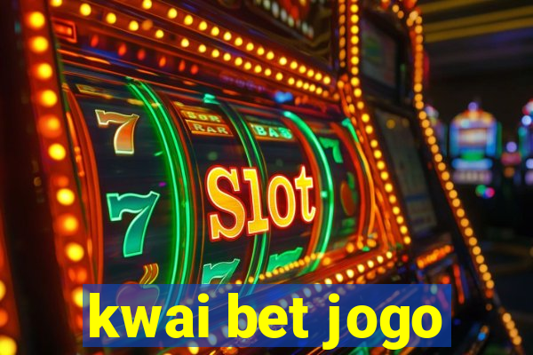 kwai bet jogo