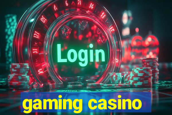 gaming casino