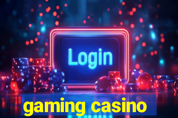 gaming casino