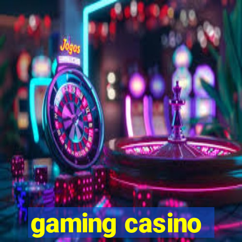 gaming casino