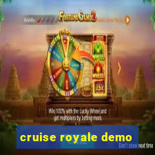 cruise royale demo