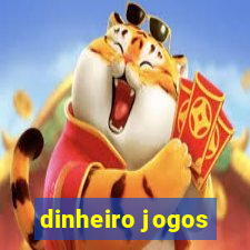 dinheiro jogos