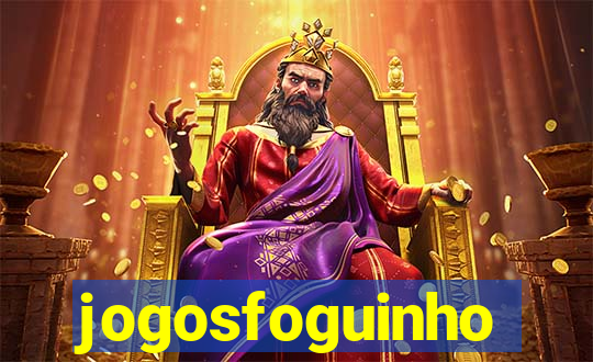 jogosfoguinho