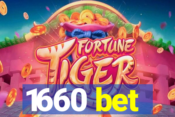 1660 bet