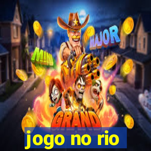 jogo no rio