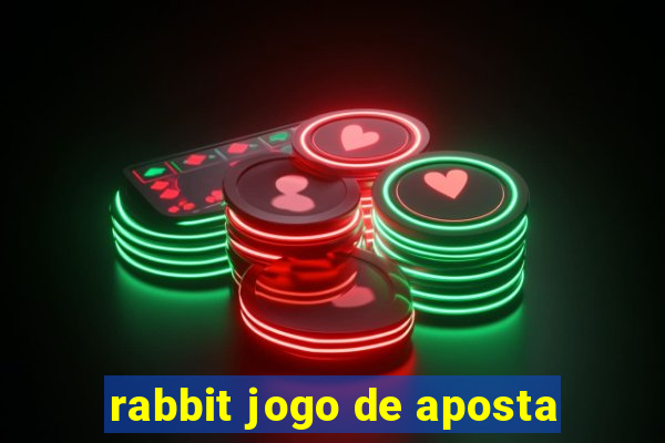 rabbit jogo de aposta