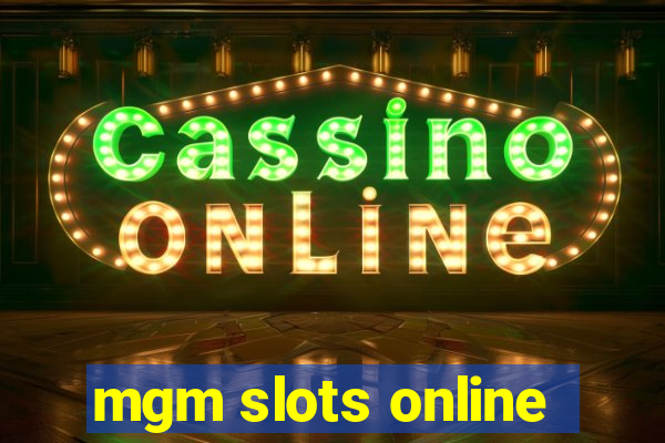 mgm slots online