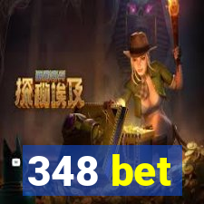 348 bet