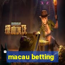 macau betting