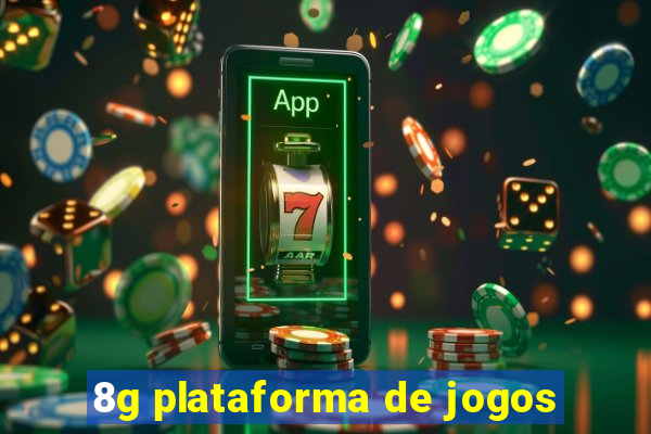 8g plataforma de jogos