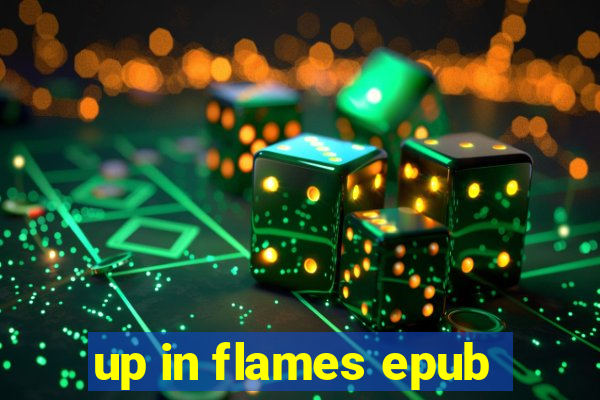 up in flames epub