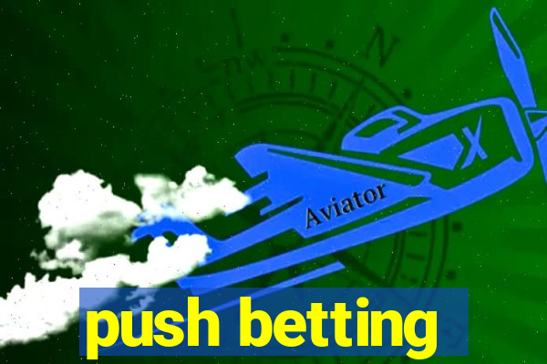 push betting