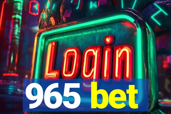 965 bet