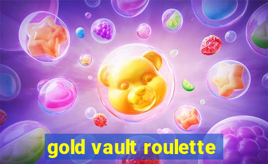 gold vault roulette