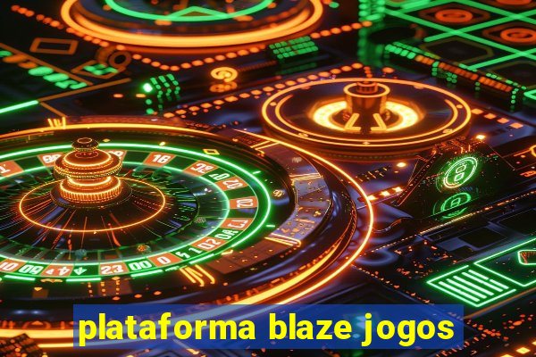 plataforma blaze jogos