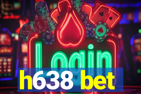 h638 bet