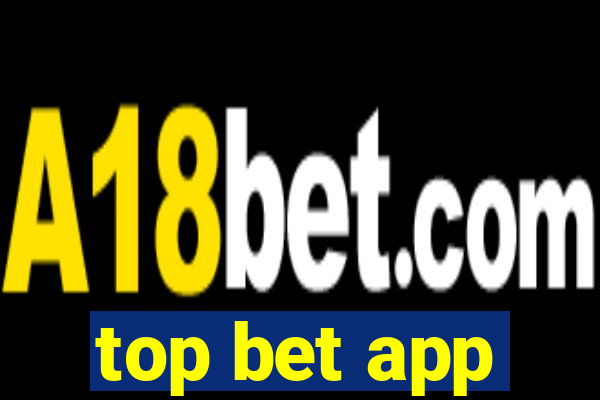 top bet app