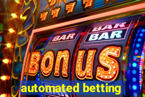 automated betting