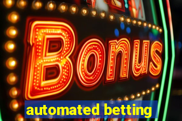 automated betting