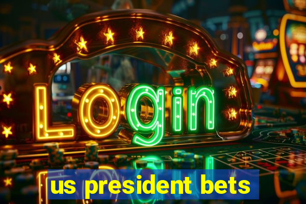 us president bets