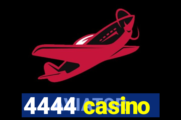 4444 casino