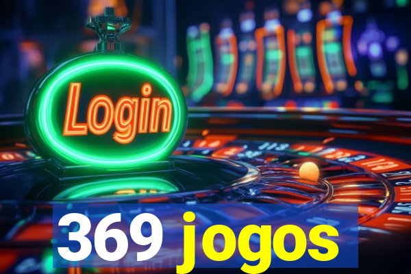 369 jogos