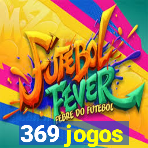 369 jogos