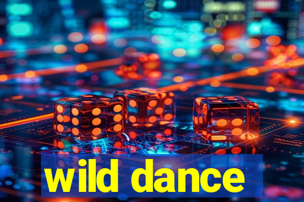 wild dance