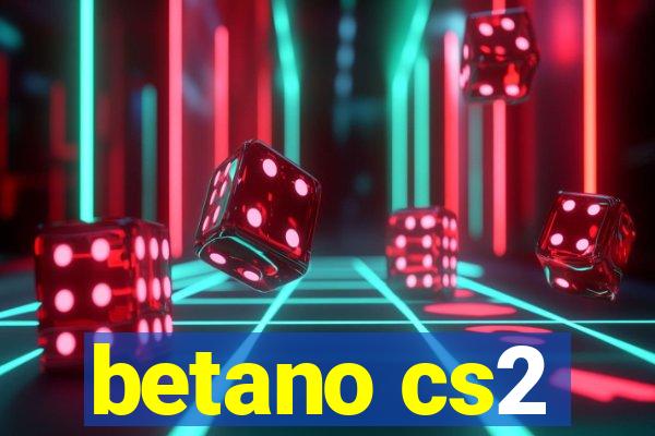 betano cs2