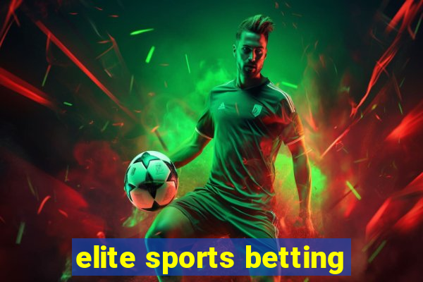 elite sports betting