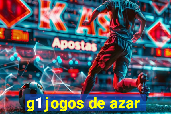 g1 jogos de azar