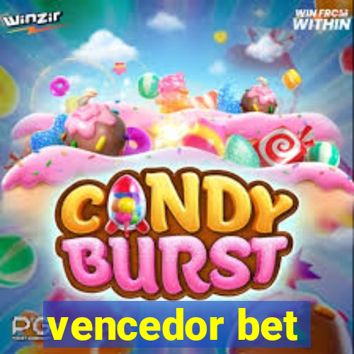 vencedor bet