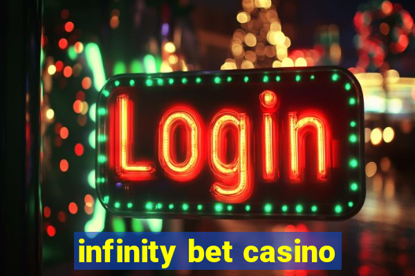 infinity bet casino