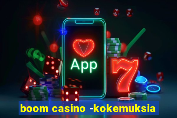 boom casino -kokemuksia