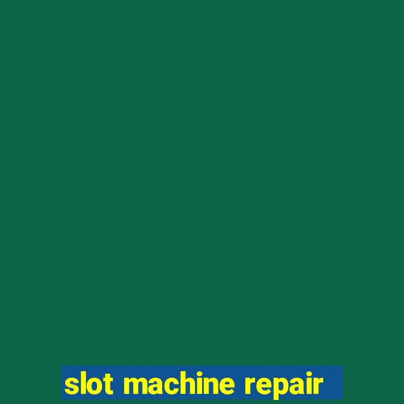 slot machine repair