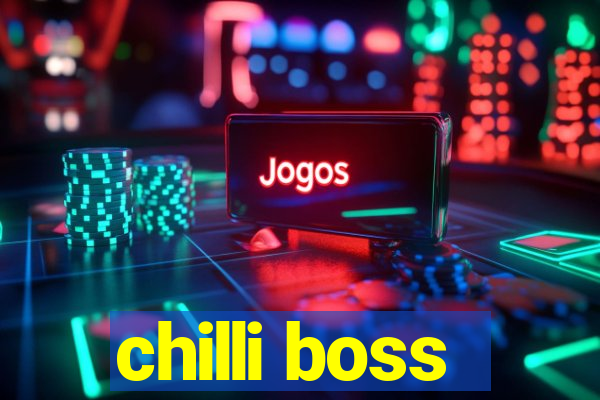 chilli boss