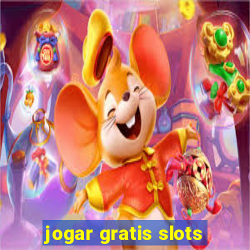 jogar gratis slots