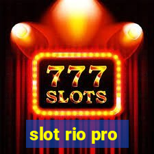 slot rio pro