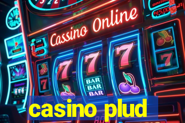 casino plud