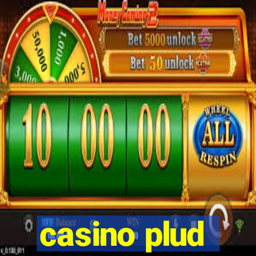 casino plud