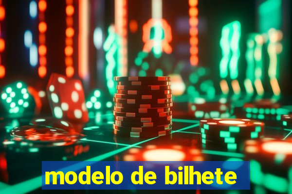 modelo de bilhete