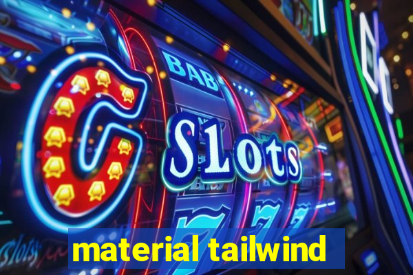 material tailwind