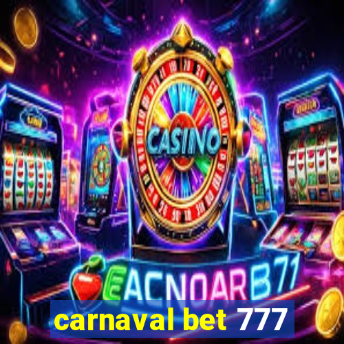 carnaval bet 777