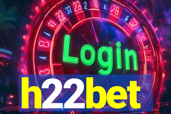 h22bet