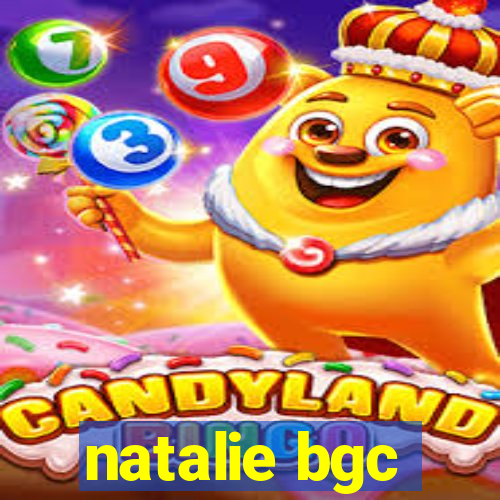 natalie bgc